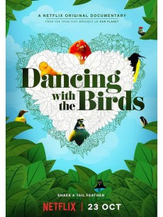 与鸟共舞 Dancing with the Birds (2019)