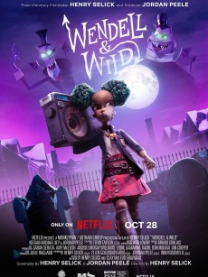 温德尔和怀尔德 Wendell and Wild (2022)