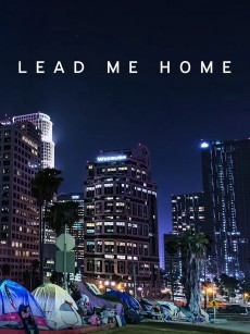 无家者的归途 Lead Me Home (2021)