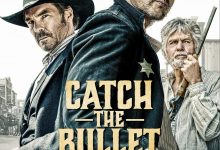 接住子弹 Catch The Bullet (2021)