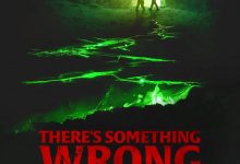 不对劲的孩子 There’s Something Wrong with the Children (2023)